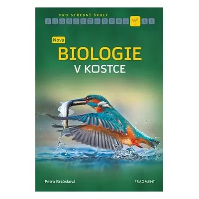 Nová biologie v kostce pro SŠ