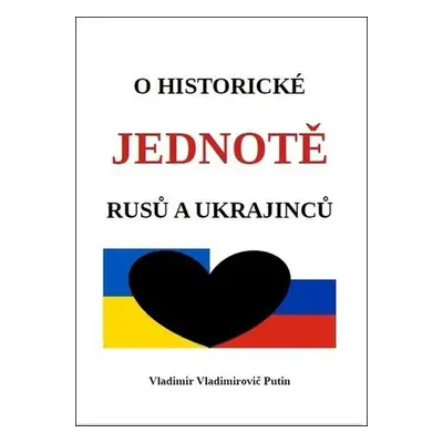 O historické jednotě Rusů a Ukrajinců