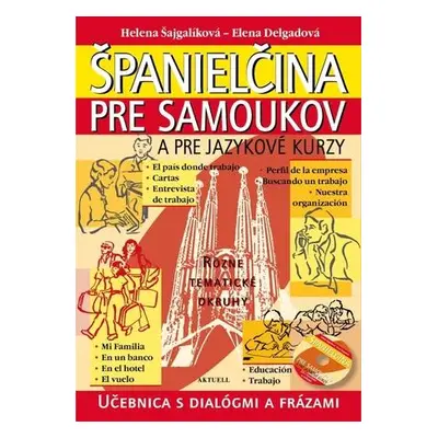 Španielčina pre samoukov a pre jazykové kurzy + 1 CD - Helena Šajgalíková, Elena Delgadová