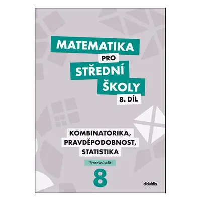 Matematika pro střední školy 8.díl Pracovní sešit