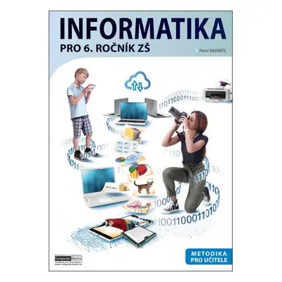 Informatika pro 6. ročník ZŠ Metodika