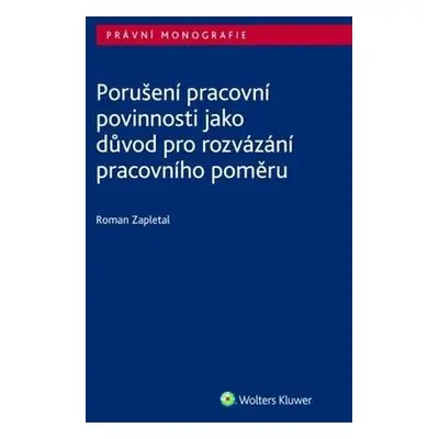 Porušení pracovní povinnosti jako důvod pro rozvázání pracovního poměru