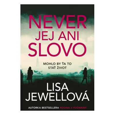 Never jej ani slovo