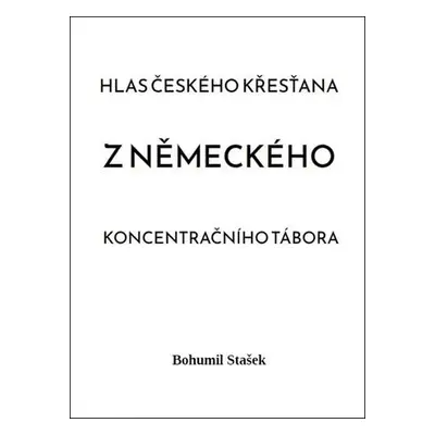 Hlas českého křesťana z německého koncentračního tábora