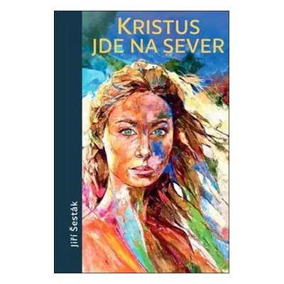 Kristus jde na sever