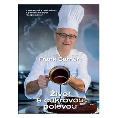 Život s cukrovou polevou