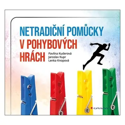 Netradiční pomůcky v drobných pohybových hrách