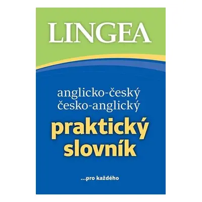 Anglicko-český česko-anglický praktický slovník