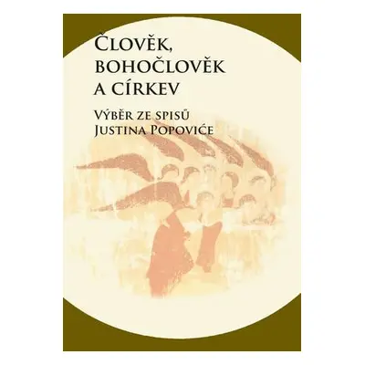 Člověk, bohočlověk a církev