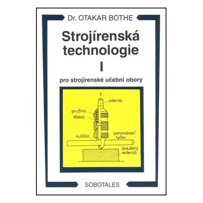 Strojírenská technologie I pro strojírenské učební obory