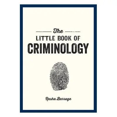 The Little Book of Criminology