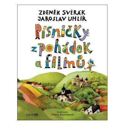 Písničky z pohádek a filmů - Svěrák Zdeněk, Uhlíř Jaroslav