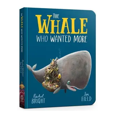 The Whale Who Wanted More Board Book