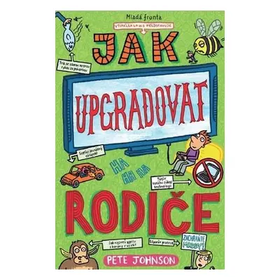 Jak upgradovat rodiče