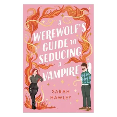 A Werewolf's Guide to Seducing a Vampire