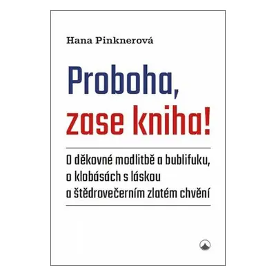 Proboha, zase kniha! (nedostupné)