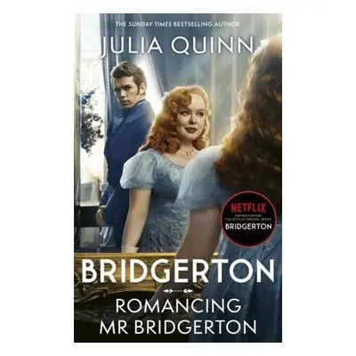 Bridgerton: Romancing Mr Bridgerton. TV Tie-In