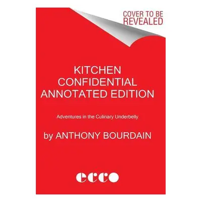 Kitchen Confidential Annotated Edition