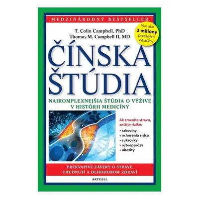 Čínska štúdia - Colin Campbell; Thomas M. Campbell