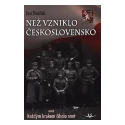 Než vzniklo Československo