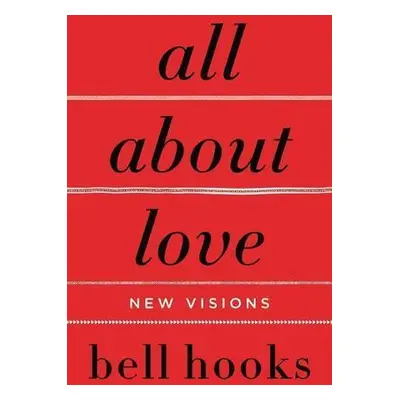 All about Love: New Visions