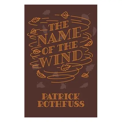 The Name of the Wind. 10th Anniversary Edition