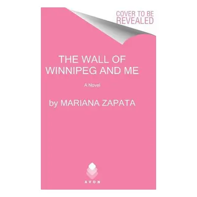 The Wall of Winnipeg and Me