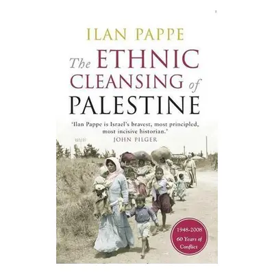 The Ethnic Cleansing of Palestine