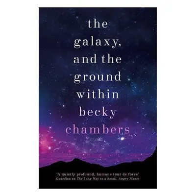 The Galaxy, and the Ground Within