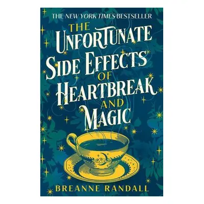 The Unfortunate Side Effects of Heartbreak and Magic