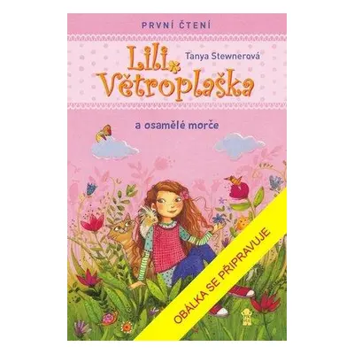 Lili Větroplaška a osamělé morče