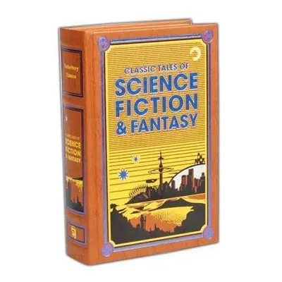 Classic Tales of Science Fiction & Fantasy