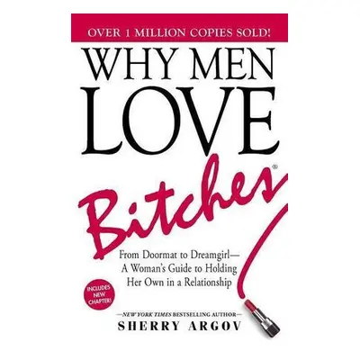 Why Men Love Bitches