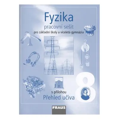 Fyzika pro 8.r.ZŠ a víceletá gymnázia-PS s přílohou - Rauner,Petřík,Prokšová,Randa