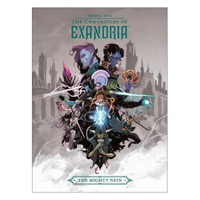 Critical Role: The Chronicles of Exandria. The Mighty Nein