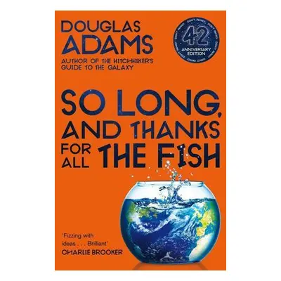 So Long, and Thanks for All the Fish