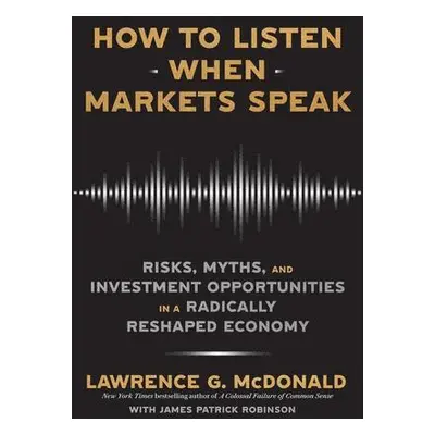 How to Listen When Markets Speak