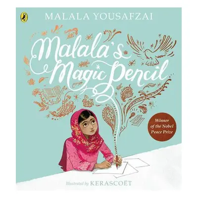 Malala's Magic Pencil