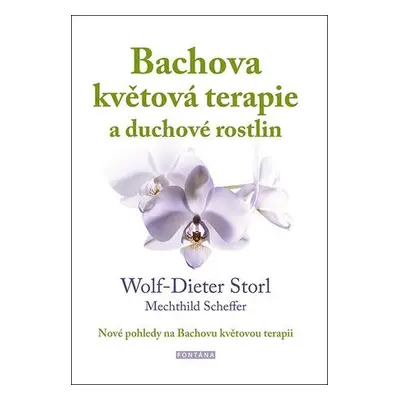 Bachova květová terapie a duchové rostlin