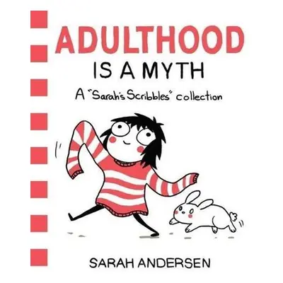 Adulthood is a Myth