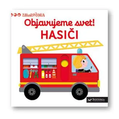 Objavujeme svet! Hasiči