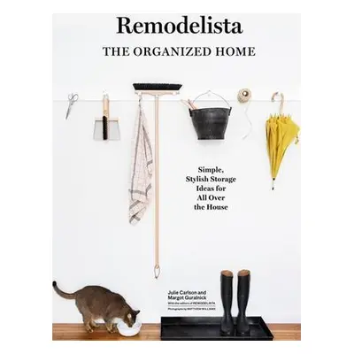 A Remodelista Manual: The Organized and Artful Home