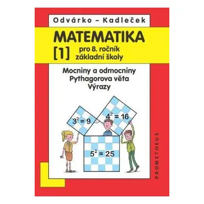 Matematika pro 8. ročník základní školy - 1.díl – Odvárko Oldřich, Kadleček Jiří