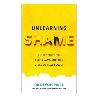 Unlearning Shame