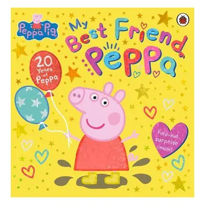 Peppa Pig: My Best Friend Peppa: 20th Anniversary Picture Book