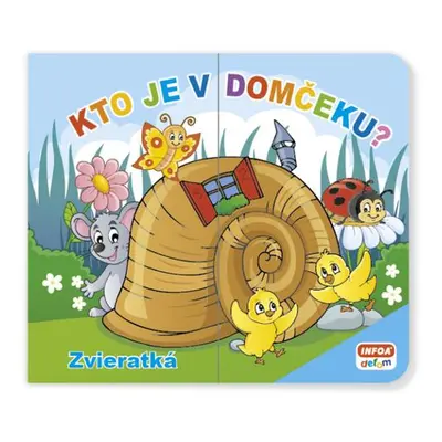 Kto je v domčeku? Zvieratká