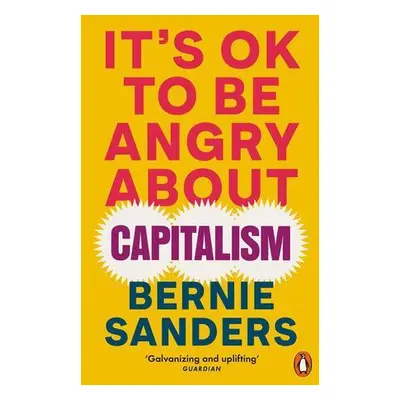 It's OK To Be Angry About Capitalism