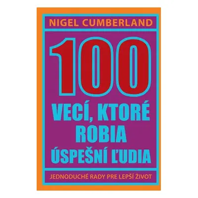 100 vecí, ktoré robia úspešní ľudia