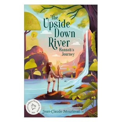 The Upside Down River: Hannah's Journey