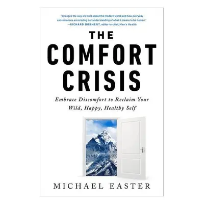 The Comfort Crisis